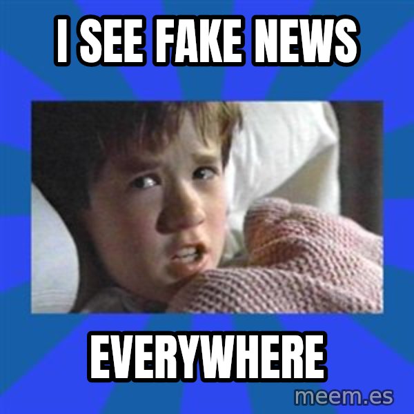 i see dead people meme: I see fake news / Everywhere