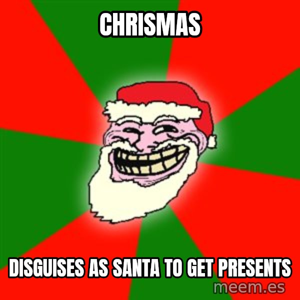 Santa Claus Troll Face meme: Chrismas / Disguises as santa to get presents