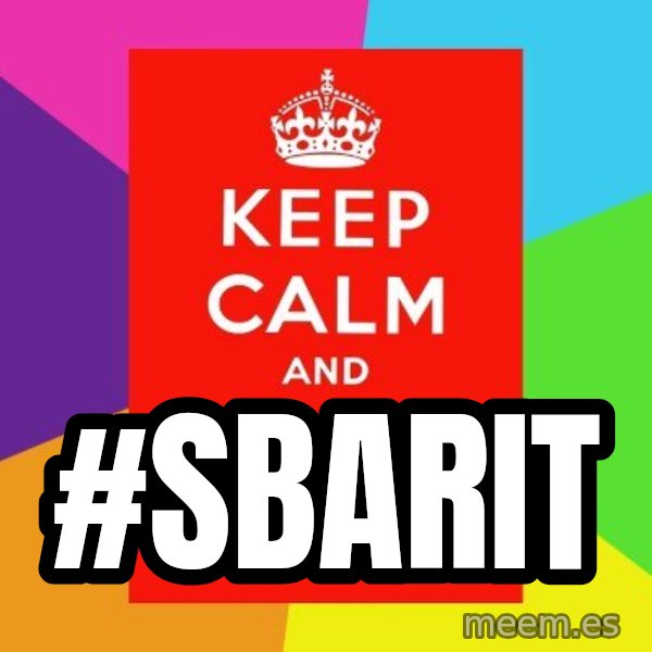Keep calm and meme: #SBARIT