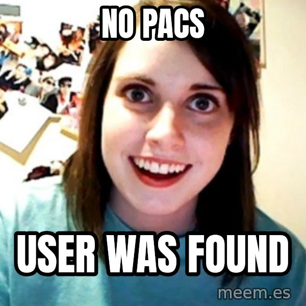 Overly Obsessed Girlfriend meme: No PACS / user was found