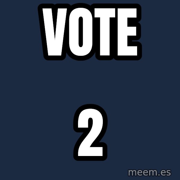 Blank Black meme: vote / 2