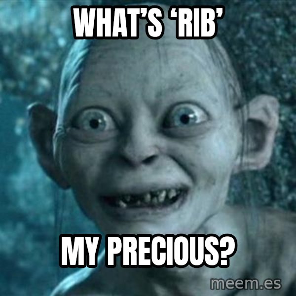 My Precious Gollum meme: What’s ‘RIB’ / my Precious?