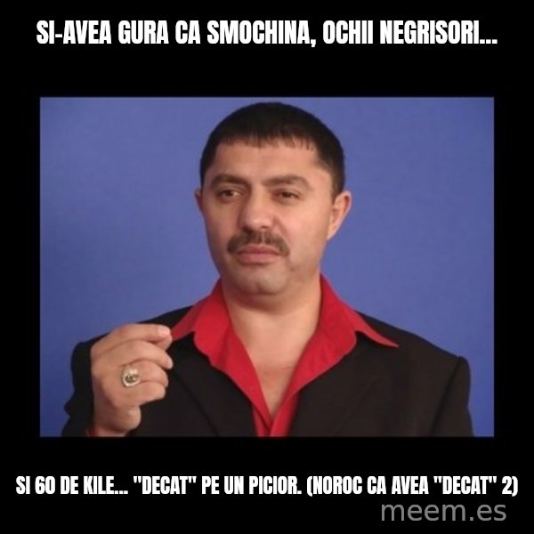 Manelistul Nicolae Guta meme: Si-avea gura ca smochina, ochii negrisori... / Si 60 de kile... "decat" pe un picior. (noroc ca avea "decat" 2)