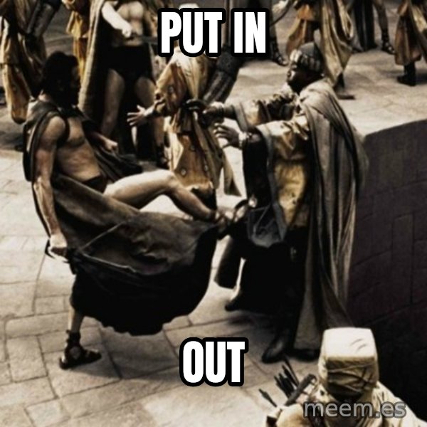 sparta kick meme: put in / out