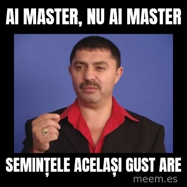 Manelistul Nicolae Guta meme: AI MASTER, NU AI MASTER / SEMINȚELE ACELAȘI GUST ARE