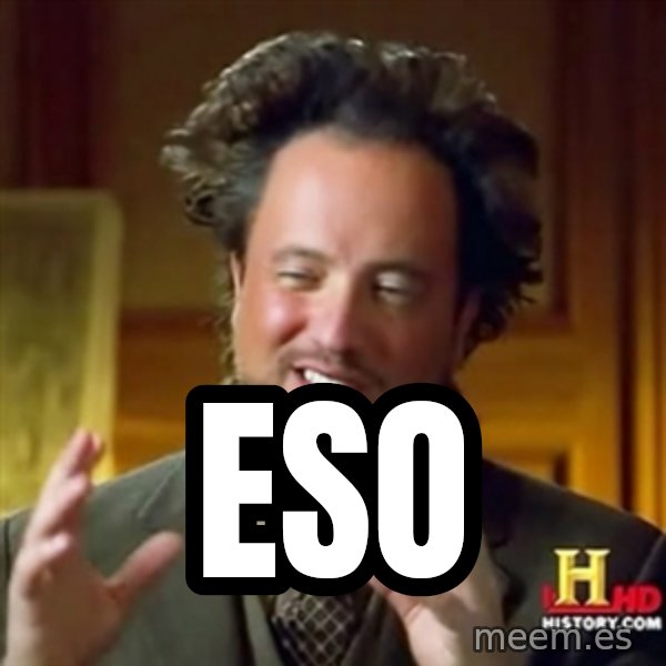 Ancient Aliens meme: ESO
