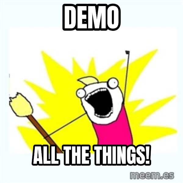All the things meme: Demo / all the things!