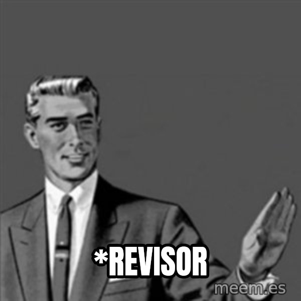Correction Guy meme: *revisor