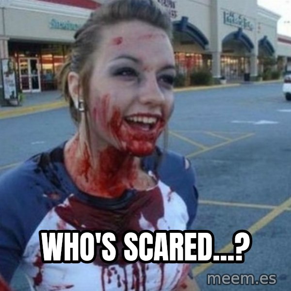 Scary Nympho meme: Who's scared...?