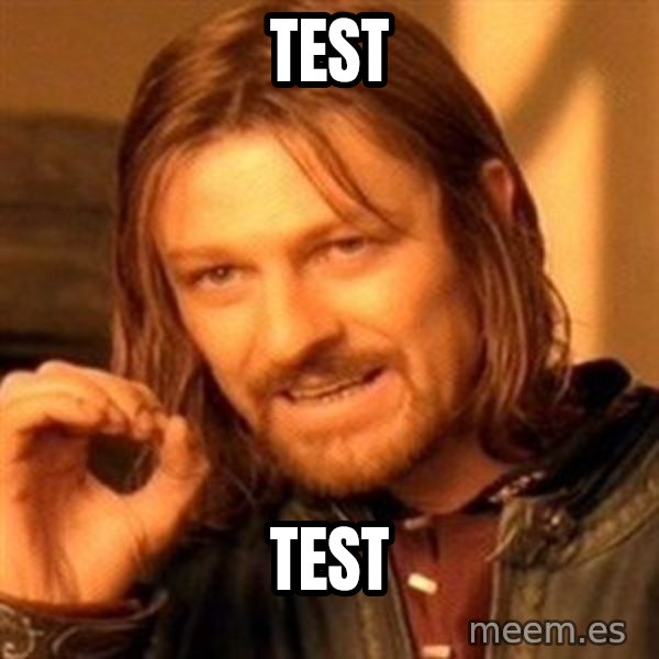 One Does Not Simply meme: test / test