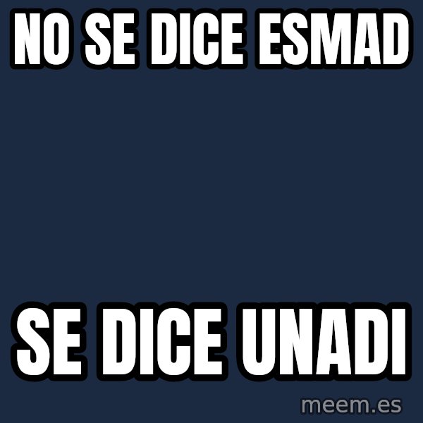 Homero Simpson Atomico meme: no se dice esmad / se dice unadi