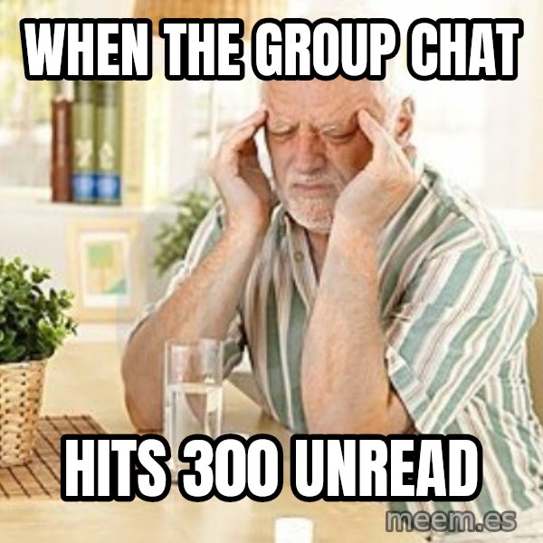 Harold's Headache meme: When the group chat / hits 300 unread