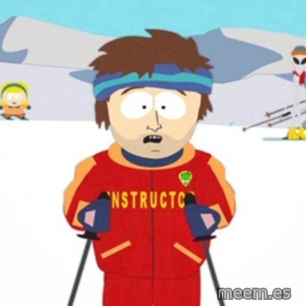 Bad time ski instructor 1 meme template